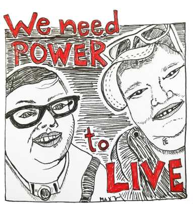drawing by Max Airborne of themself with #DisabilityJustice activist Stacey Park, smiling & happy after getting ice cream. Red words say “we need power to live.”