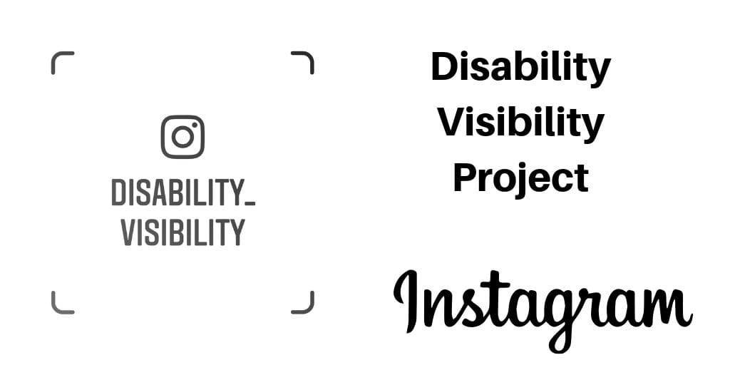 Graphic with a white background. On the left is an instagram logo in a square with the text: Disability_Visibility. On the right is text: “Disability Visibility Project Instagram [in cursive letters]”