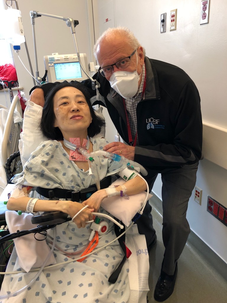 Another person that deserves a special shout-out is my pulmonologist Dr. Stephen Lazarus. He was in conversation with the medical teams that rotated in and out of the ICU, advocating for me and informing them about my concerns and wishes. He added some biographical information about me in the chart so they could know me as a person, not a collection of problems. Aside from my sisters, he was my only visitor which cheered me immensely. He answered questions my sisters and I had for him and gave us advice when we weren’t sure what to do. As someone who worked at UCSF for 50 years, Dr. Lazarus is an O.G. I am fortunate to have a doctor who respects my position and does not pressure me into anything I’m not ready for.