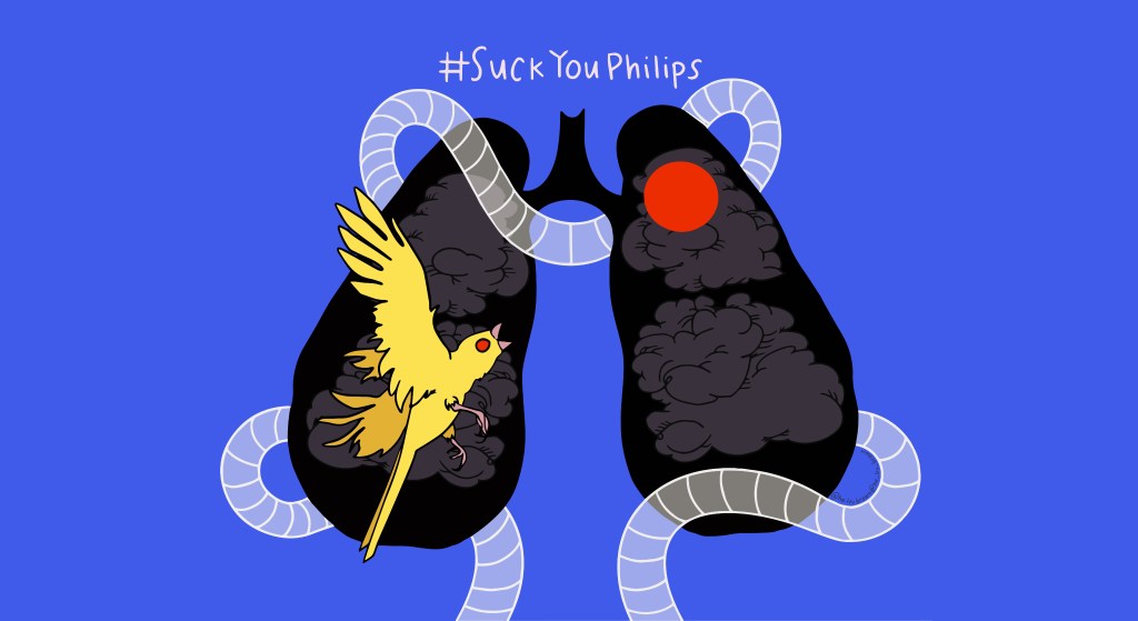 This is a graphic illustration by Haley Brown with a bright cobalt blue background. There are black lungs filled with dark gray puffy clouds. In the left lung is a yellow canary bird with a red eye in a mid-flight attack pose. In the right lung there is a red circle. Around the lungs there is clear white tubing that is entwined. Above this graphic the white text reads: #SuckYouPhilips
