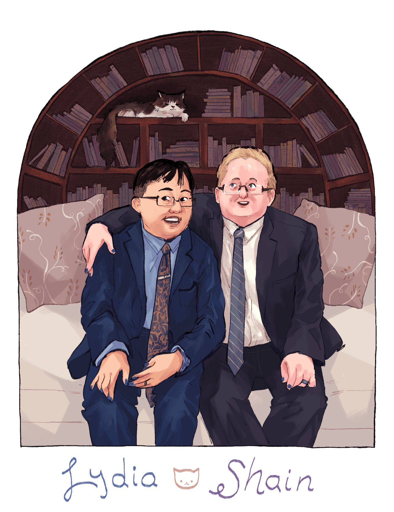 An illustration by Ashanti Fortson of two people sitting side-by-side affectionately on a couch and smiling together. Lydia, the person on our left, has light brown skin, short and partially-buzzed dark hair, dark eyes, and round features. They're wearing glasses with dark, thin frames. Shain, the person on our right, has very light skin, short blonde hair, blue-gray eyes, and rounded-but-square features. They're also wearing glasses with dark, thin frames. Both people are wearing suits, and both have painted blue nails and wedding rings. Lydia wears a dark blue suit with a blue button-up shirt and a paisley-patterned tie. Shain wears a dark blue-gray suit with a white button-up shirt and a gray striped tie. The environment shows their ivory-colored couch, floral-patterned couch cushions, and a large arch-shaped bookcase behind them. Books fill the shelves, and a multicolored, long-haired cat sits in one of the shelf nooks too. At the bottom of the illustration, the names "Lydia" and "Shain" are written in slightly cursive handwriting. Their names are separated by a small linework illustration of a cat's face.